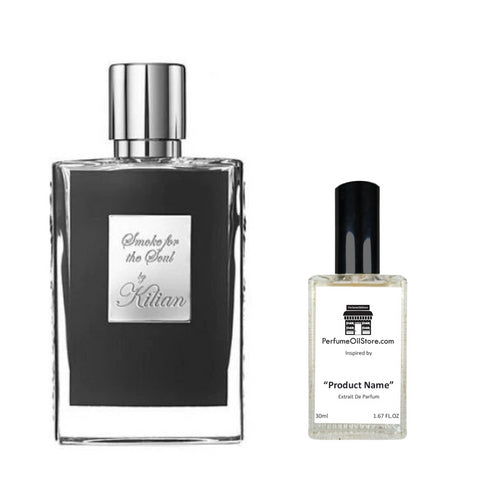 Smoke For The Soul by Kilian